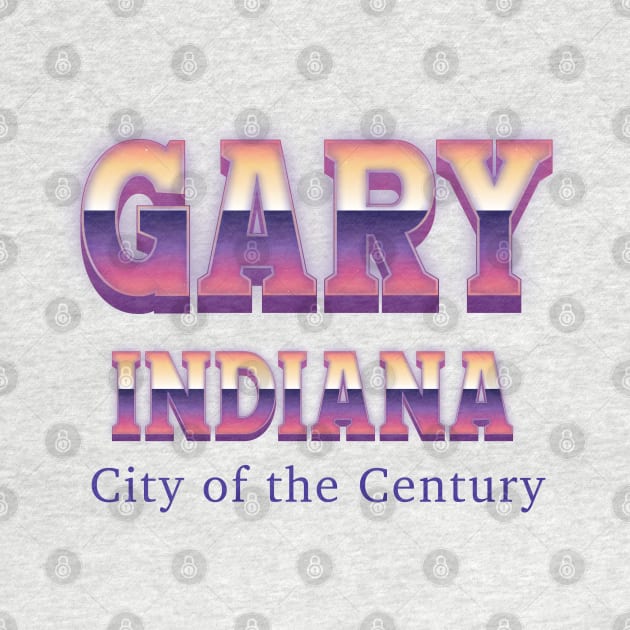 Gary Indiana by Easy On Me